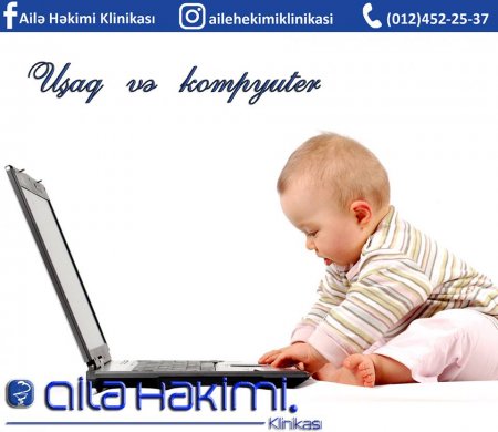 Ailə Həkimi Klinikası - Uşaq və kompyuter