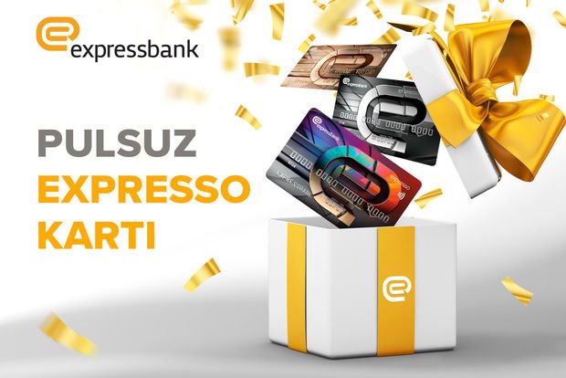 “Expressbank”ın “Expresso” kartlarını pulsuz əldə etməyə sizdə tələsin!