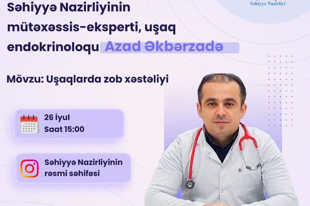 Həkim canlı yayımda uşaqlarda zob xəstəliyi haqqında danışacaq - ANONS