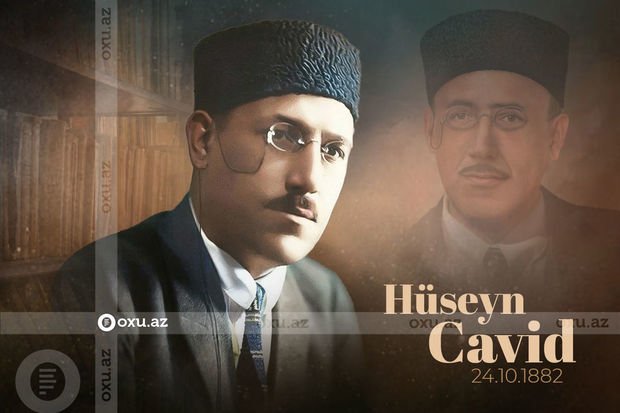Hüseyn Cavidin doğum günüdür