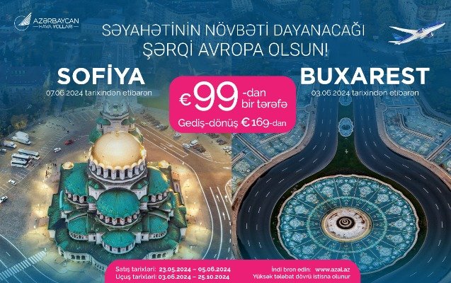 AZAL Buxarest və Sofiyaya 99 avrodan aviabiletlər təklif edir