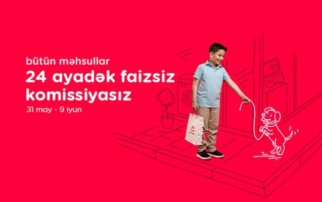 “Kontakt”da Uşaqlar Gününə özəl kampaniya başlayır - Endirimli qiyməti 6 aya böl!