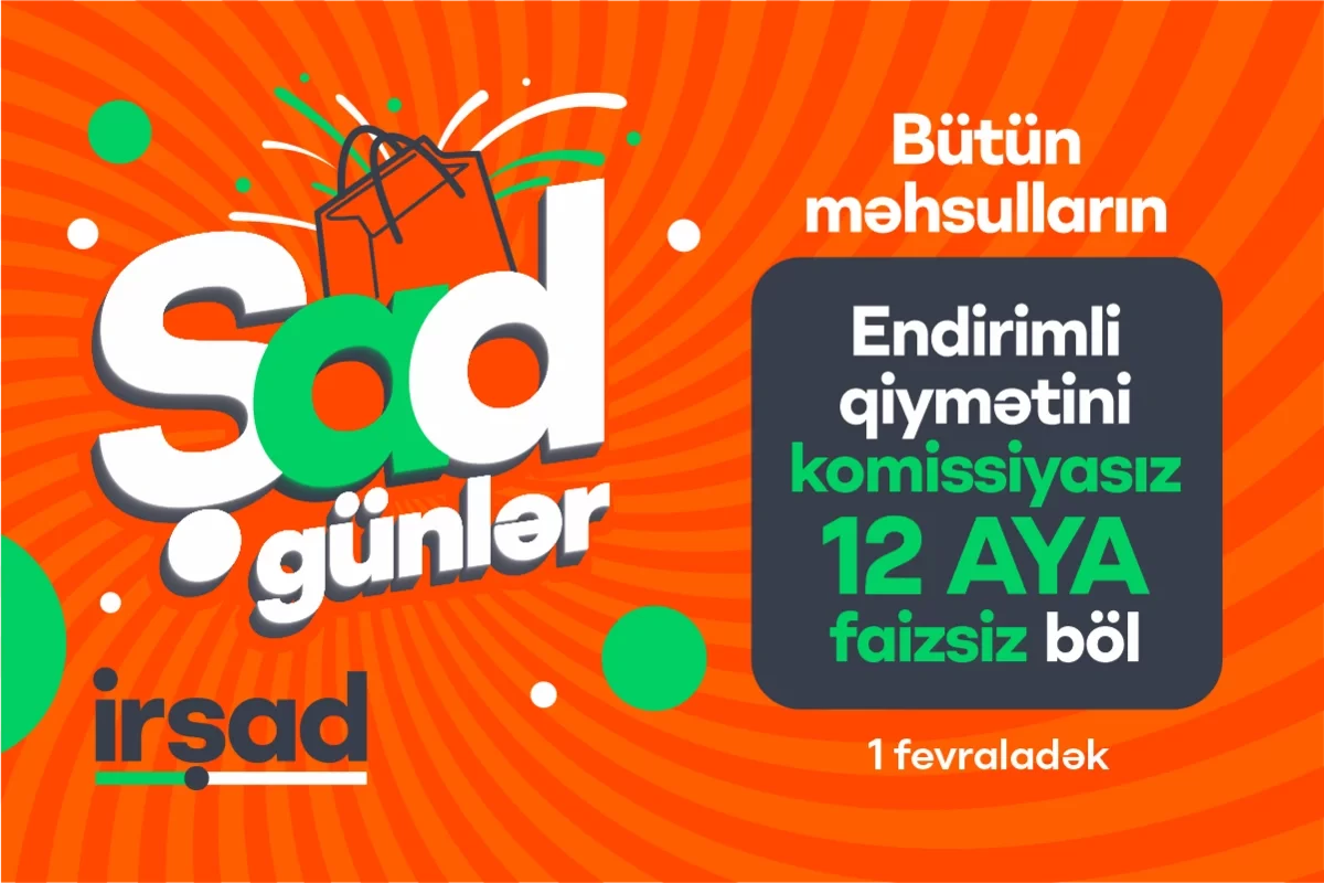"İrşad"da "ŞAD Günlər" başladı