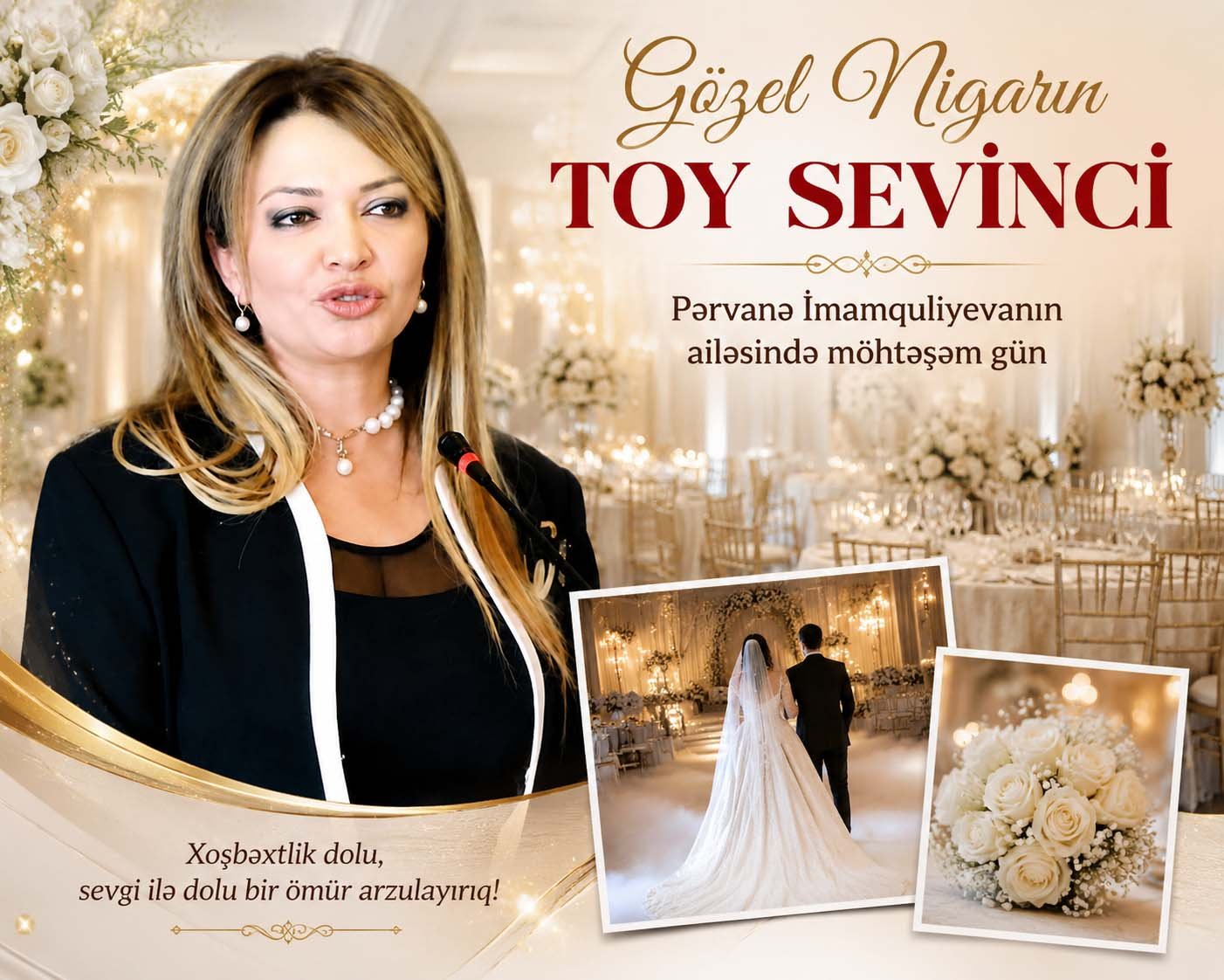 Gözəl Nigarın toy sevinci – Pərvanə İmamquliyevanın ailəsində möhtəşəm gün
